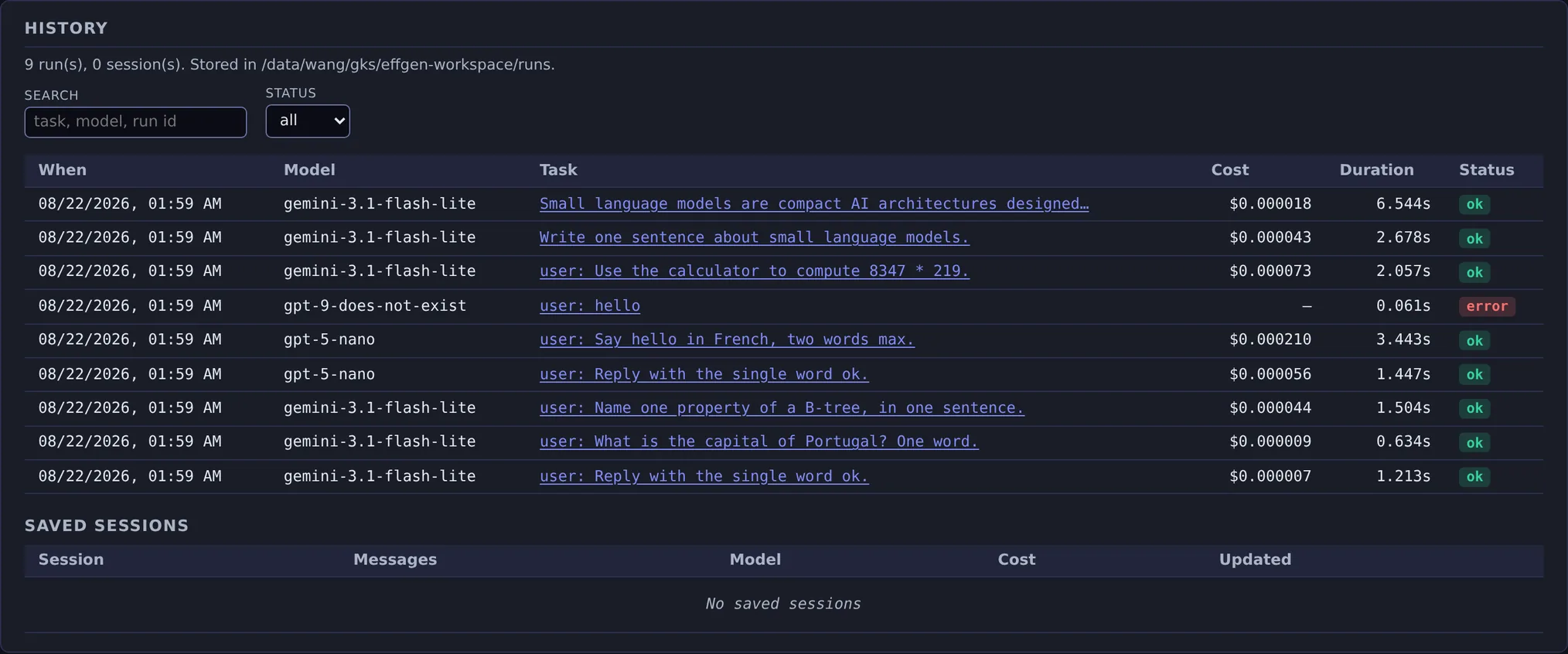 The History panel: 9 runs, 0 sessions, with the directory they are stored in named above a text search and a status filter. Each row carries the time, the model, the task as a link that opens a detail pane, the cost, the duration and a status badge. A saved-sessions table underneath reads: no saved sessions.