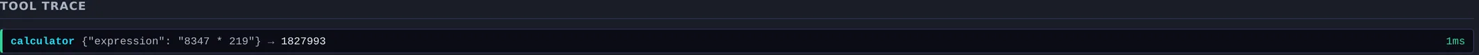 One trace row: the tool name calculator, the arguments it was called with, an arrow, the result 1827993, and the time it took on the right.